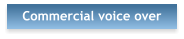 Commercial voice over